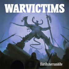 WARVICTIMS – “VARLDSHERRAVALDE” - Click Image to Close