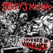 BRODYS MILITIA - "COVERED IN VIOLENCE" LP