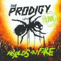 THE PRODIGY – “WORLDS ON FIRE” CD + DVD