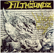 FILTHOUNDZ – “UNLEASH THE HOUNDZ” LP
