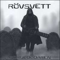 ROVSVETT - "SORGEDODAREN"