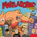 MAKILADORAS - "DISCOGRAPHY 2001-2004"