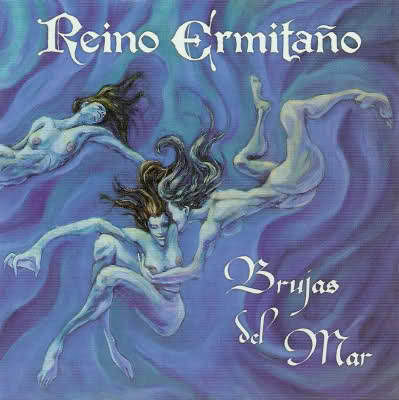 REINO ERMITANO - "BRUJAS DEL MAR"