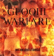 GLOOM WARFARE - "POST APOCALYPSE DOWNFALL"