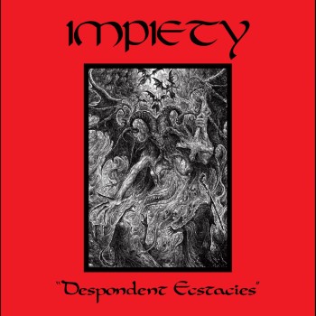 IMPIETY - "DESPONDENT ECSTACIES" 7" (RED VINYL)