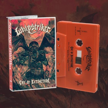 WHIPSTRIKER - "CRY OF EXTINCTION" CASSETTE