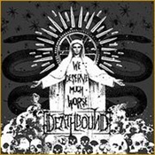 DEATHBOUND - "WE DESERVE MUCH WORSE" LP
