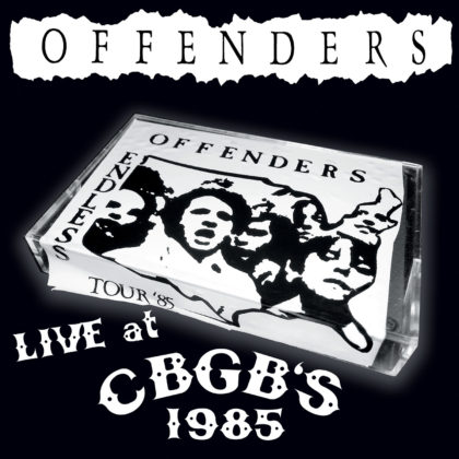 OFFENDERS - "LIVE AT CBGB'S 1985" LP