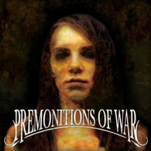 PREMONITIONS OF WAR – “GLORIFIED DIRT + THE TRUE FACE OF PANIC”
