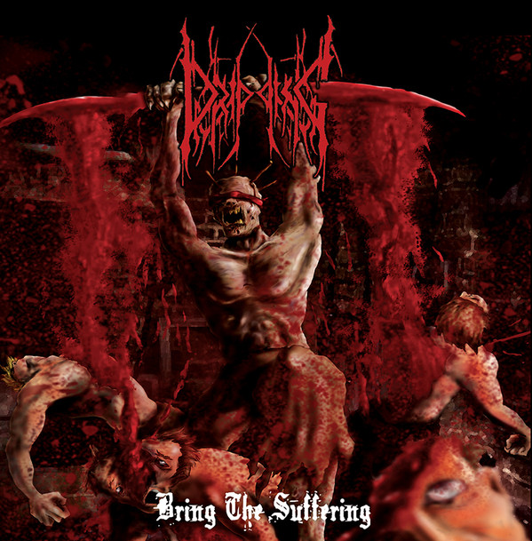 DRIPPING - "BRING THE SUFFERING" - Click Image to Close