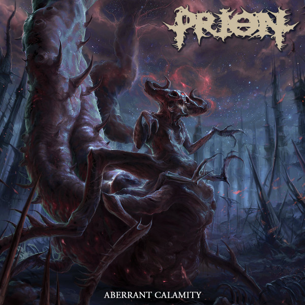 PRION - "ABERRANT CALAMITY"