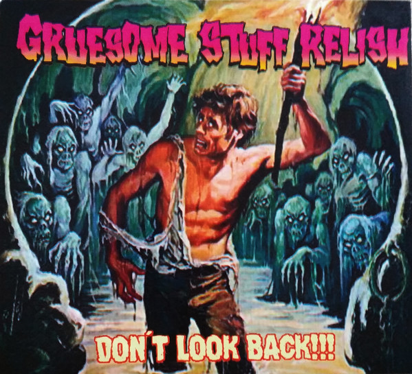 GRUESOME STUFF RELISH - "DON'T LOOK BACK" DIGIPAK