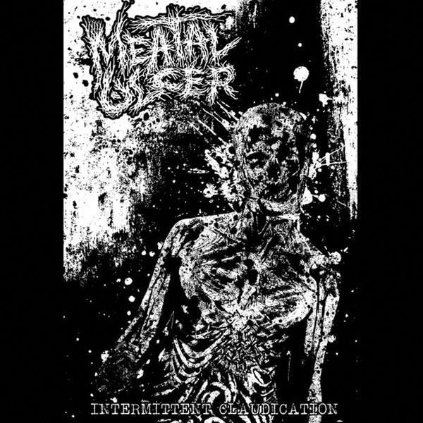 MEATAL ULCER - "INTERMITTENT CLAUDICATION" 7"