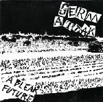 GERM ATTAK - "A BLEAK FUTURE" 7"