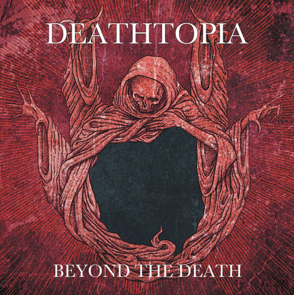 DEATHTOPIA - "BEYOND THE DEATH"