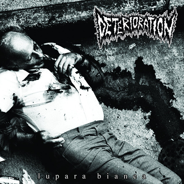 DETERIORATION - "LUPARA BIANCA" LP