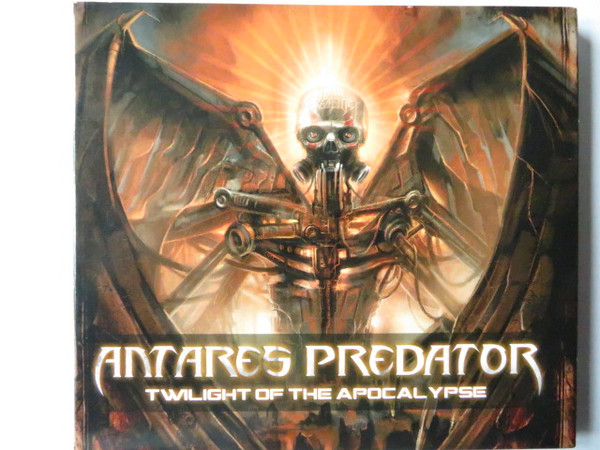 ANTARES PREDATOR - "TWILIGHT OF THE APOCALYPSE" DIGIPAK - Click Image to Close