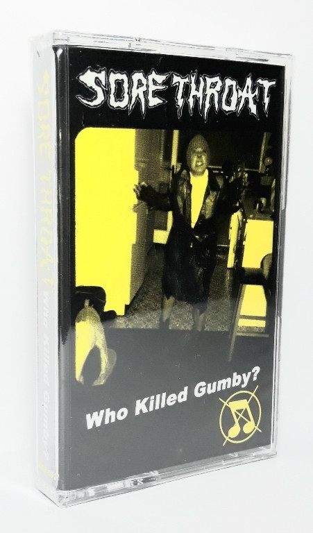 SORE THROAT - "WHO KILLED GUMBY?" - Click Image to Close