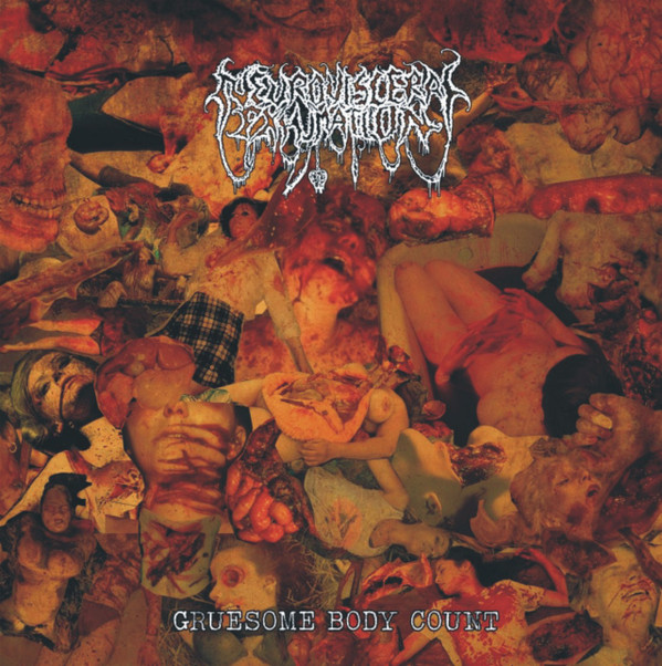 NEURO-VISCERAL EXHUMATION - "GRUESOME BODY COUNT"