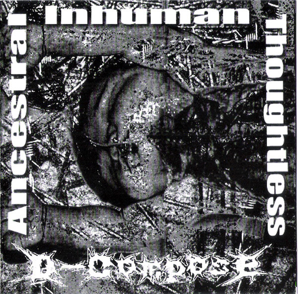 D-COMPOSE - "ANCESTRAL , INHUMAN , THOUGHTLESS"
