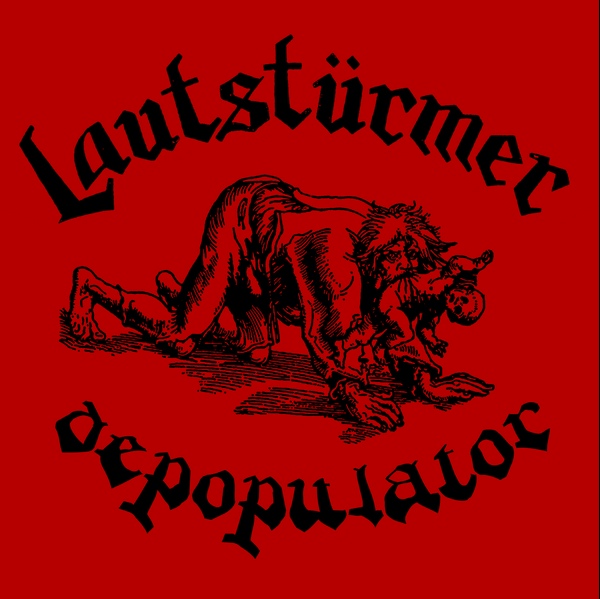 LAUTSTURMER - "DEPOPULATOR" LP