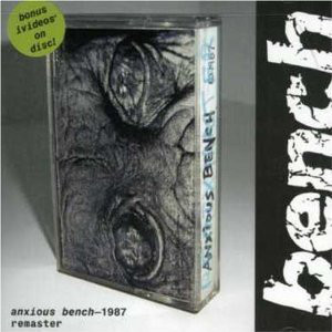 BENCH - "ANXIOUS BENCH - 1987 REMASTER"