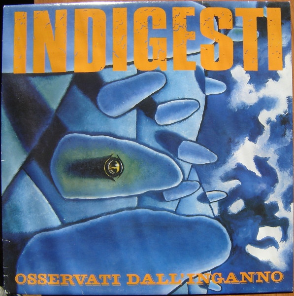 INDIGESTI - "OSSERVATI DALL'INGANNO" LP