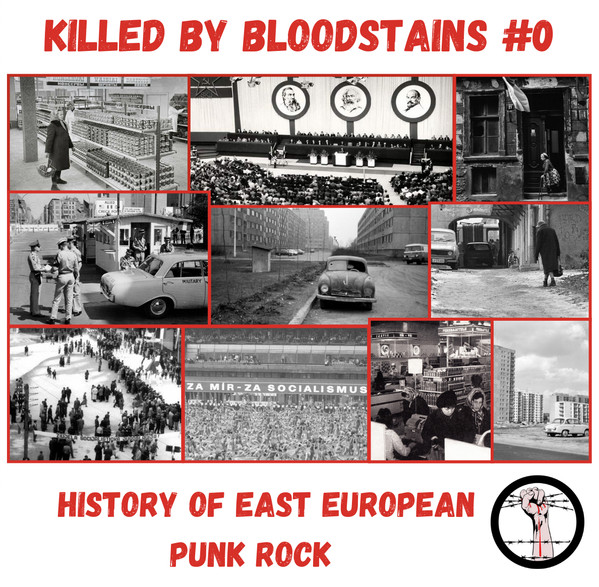 V.A. - KILLED BY BLOODSTAINS #0 - HISORY OF EAST EUROPEAN PUNK