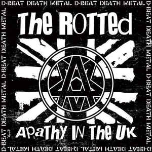 THE ROTTED – “APATHY IN THE U.K” 7”