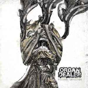 ORGAN DEALER - "VISCERAL INFECTION" LP