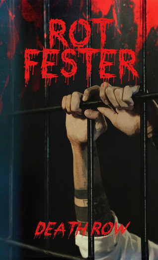 ROT FESTER - "DEATH ROW"