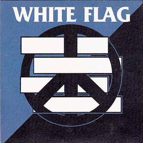 WHITE FLAG / CRISE TOTAL – SPLIT 7” - Click Image to Close