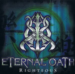 ETERNAL OATH – “RIGHTEOUS”