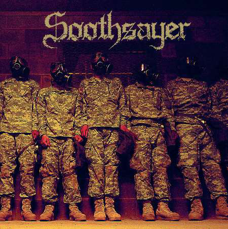 SOOTHSAYER – “TROOPS OF HATE” - Click Image to Close