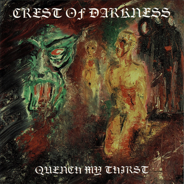 CREST OF DARKNESS - "QUENCH OF DARKNESS"