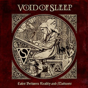 VOID OF SLEEP – “TALES BETWEEN REALITY AND MADNESS” DIGIPAK CD