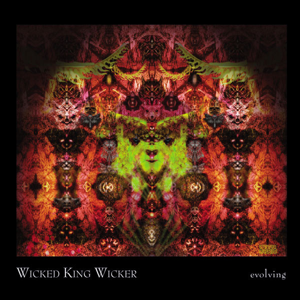 WICKED KING WICKER - "EVOLVING"