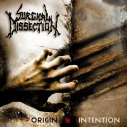 SURGICAL DISSECTION – “ORIGIN & INTENTION”