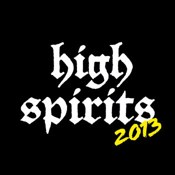 HIGH SPIRITS - "2013" DIGIPACK CD