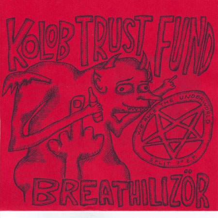 BREATHILIZOR / KOLOB TRUST FUND - SPLIT 7"