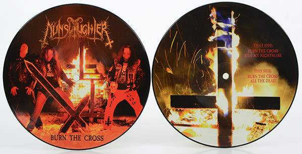 NUNSLAUGHTER – “BURN THE CROSS” PIC DISC 7”