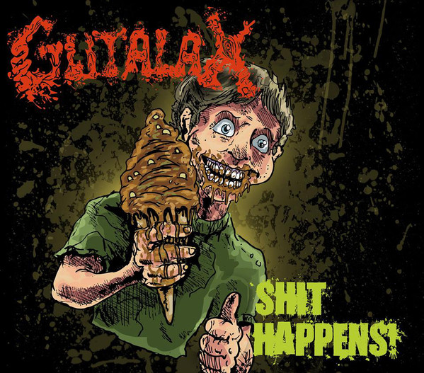 GUTALAX - "SHIT HAPPENS"