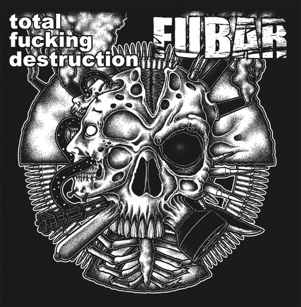 TOTAL FUCKING DESTRUCTION / FUBAR - SPLIT 7"