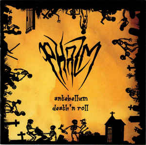 PHAZM - "ANTEBELLUM DEATH N ROLL" CD/DVD