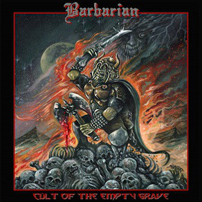 BARBARIAN – “CULT OF THE EMPTY GRAVE”