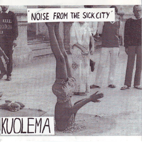 KUOLEMA - "NOISE FROM THE SICK CITY" 7"