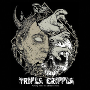 TRIPLE CRIPPLE - "NURSING HOME FOR RETIRED HOOKERS"