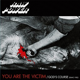 RAW POWER – “YOU ARE THE VICTIM / GODS COURSE” LP