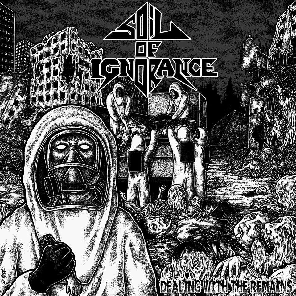 SOIL OF IGNORANCE – “DEALING WITH THE REMAINS” 7” - Click Image to Close