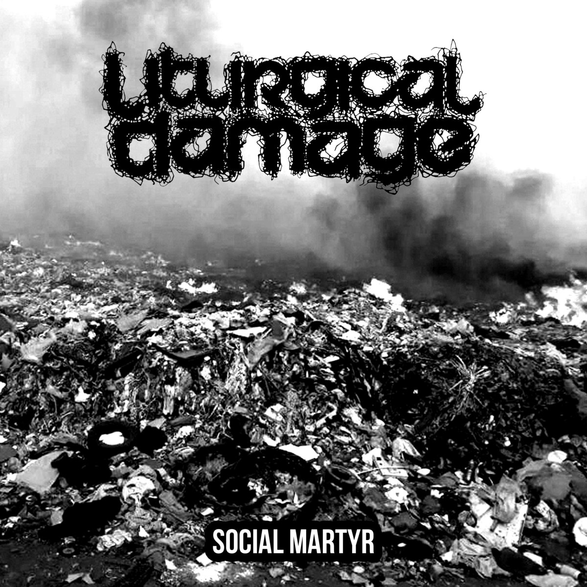 LITURGICAL DAMAGE - "SOCIAL MARTYR" 7"